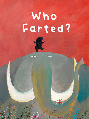 cover image of Who Farted?